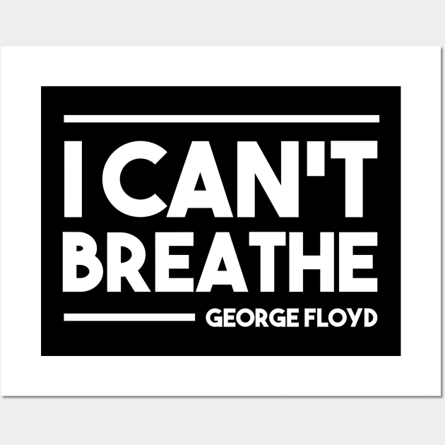 I cant breathe George Floyd Wall Art by GOG designs